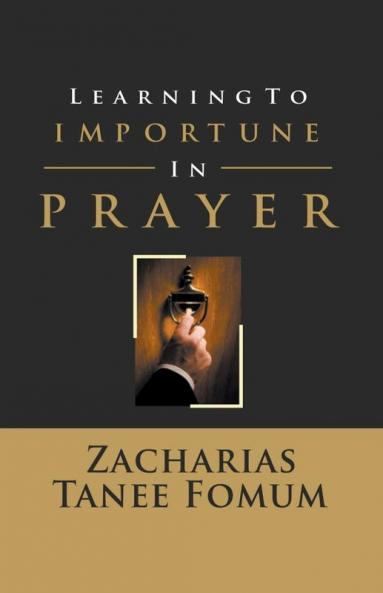 Learning to Importune in Prayer