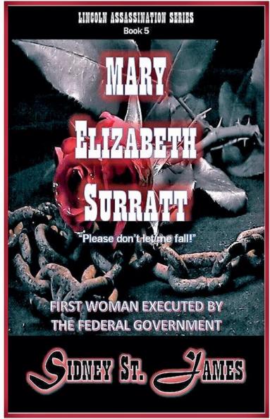 Mary Elizabeth Surratt - Please Don't Let Me Fall!