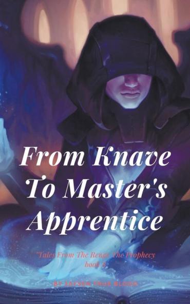 From Knave To Master's Apprentice