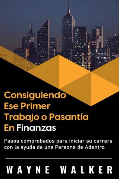 Consiguiendo Ese Primer Trabajo o Pasant��a En Finanzas