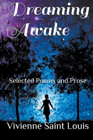Dreaming Awake - Selected Poetry and Prose