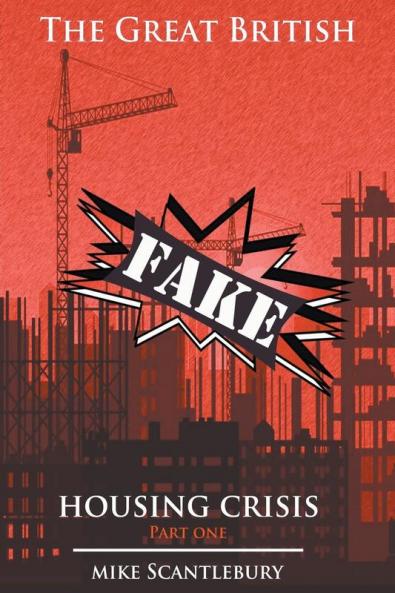 The Great British Fake Housing Crisis Part 1