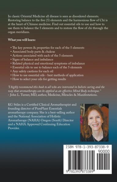 Chinese Medicine Guidebook Balance the 5 Elements & Organ Meridians with Essential Oils (Summary Book Version)