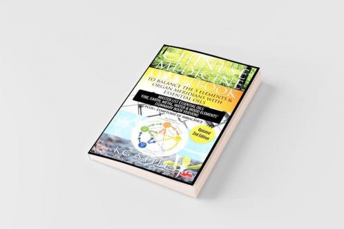 Chinese Medicine Guidebook Balance the 5 Elements & Organ Meridians with Essential Oils (Summary Book Version)