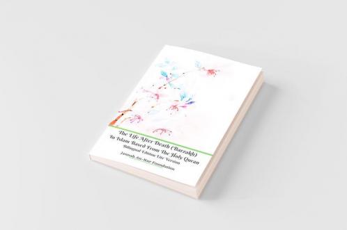 The Life After Death (Barzakh) In Islam Based from The Holy Quran Bilingual Edition Lite Version