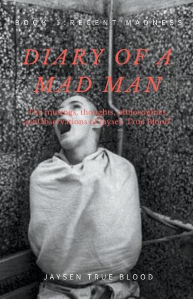 Diary Of A Madman Book 1