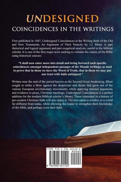 Undesigned Coincidences in the Writings Both of the Old and New Testament an Argument of Their Veracity
