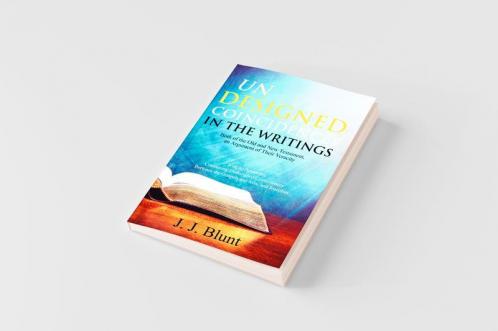 Undesigned Coincidences in the Writings Both of the Old and New Testament an Argument of Their Veracity