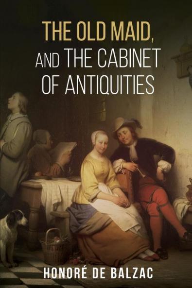 The Old Maid and the Cabinet of Antiquities