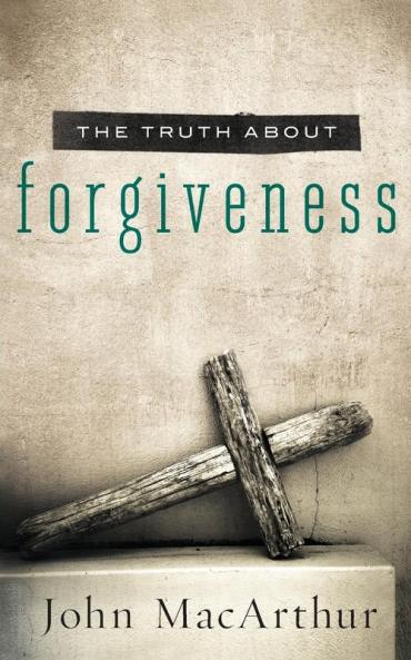 TRUTH ABOUT FORGIVENESS