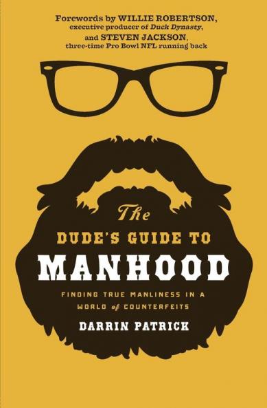 The Dude's Guide to Manhood