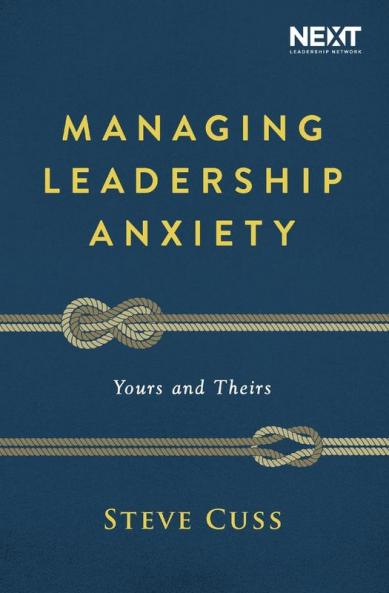 The Managing Leadership Anxiety