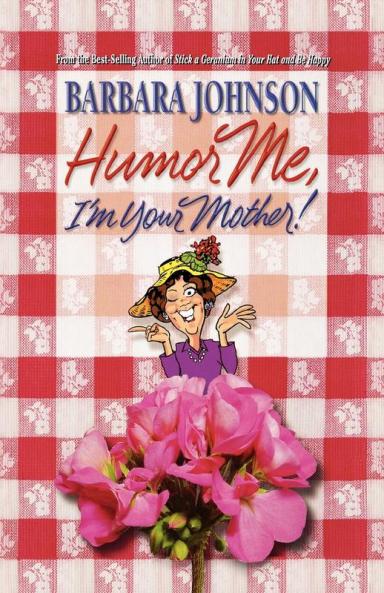 The Humor Me I'm Your Mother