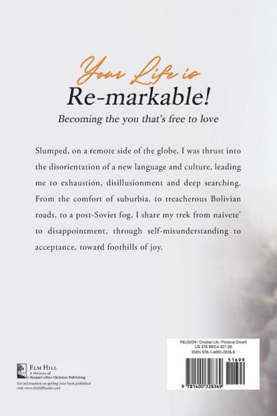 Your Life is Re-markable!