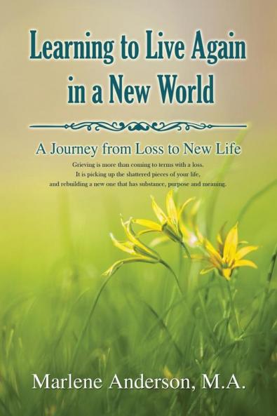 Learning to Live Again in a New World
