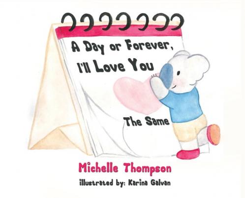 A Day or Forever I'll Love You The Same