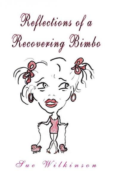 Reflections of a Recovering Bimbo
