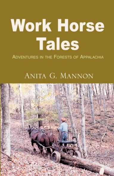 Work Horse Tales
