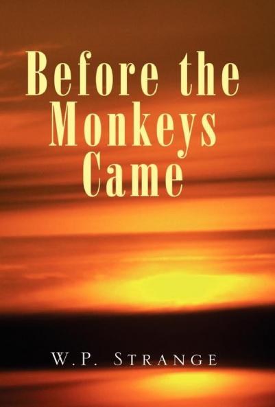 Before the Monkeys Came