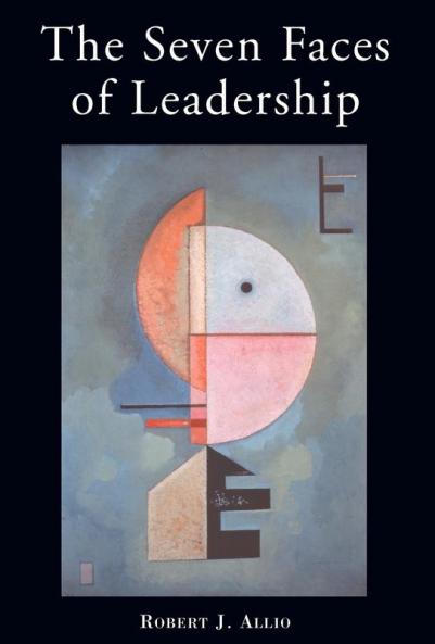 The Seven Faces of Leadership