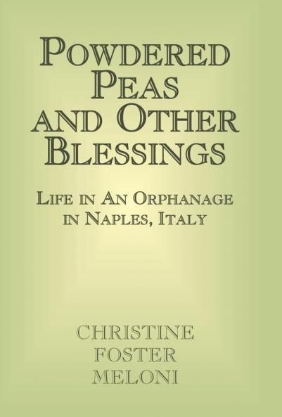 Powdered Peas and Other Blessings