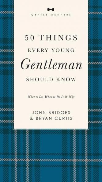 50 Things Every Young Gentleman Should Know Revised & Expanded | Softcover