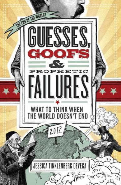 Guesses Goofs & Prophetic Failures