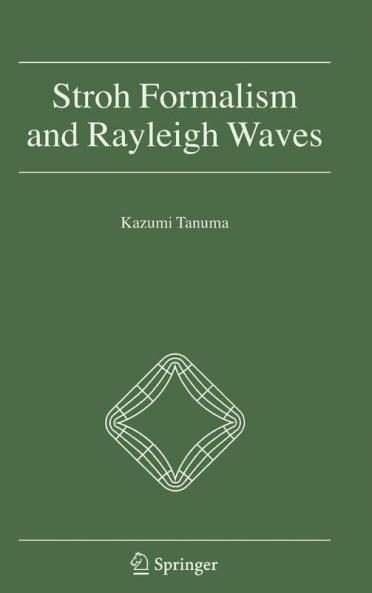 Stroh Formalism and Rayleigh Waves