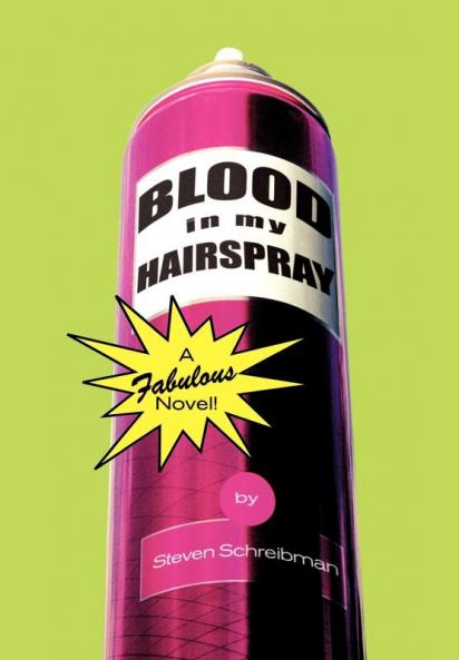 Blood in My Hairspray