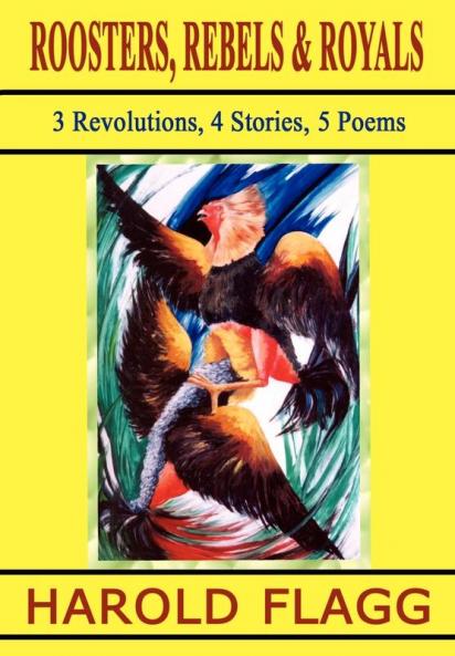 ROOSTERS REBELS & ROYALS