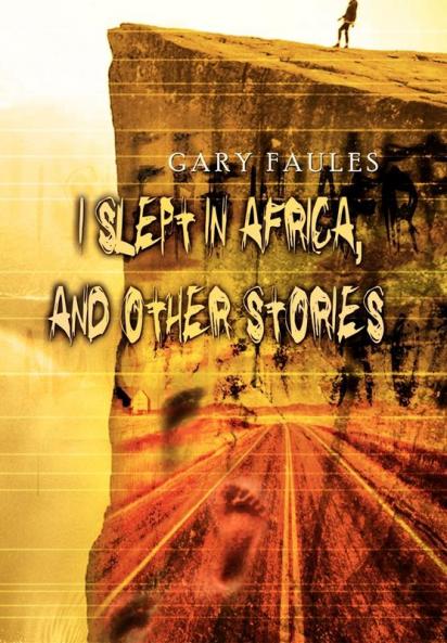 I Slept in Africa and Other Stories