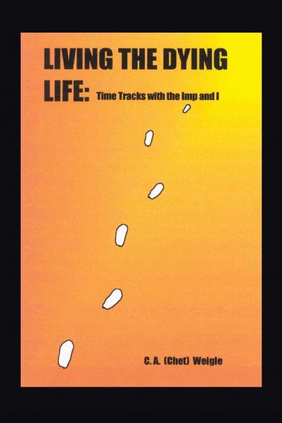 Living the Dying Life