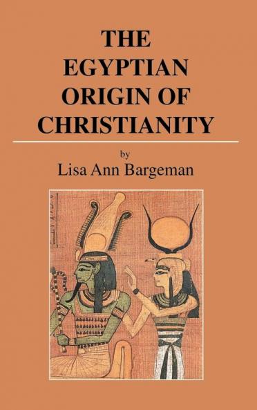The Egyptian Origin of Christianity
