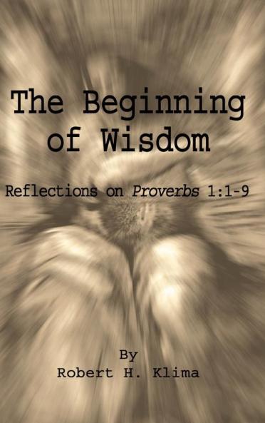 The Beginning of Wisdom