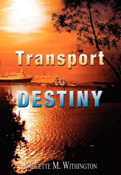 Transport to Destiny