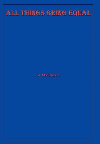 All Things Being Equal