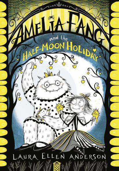 Amelia Fang and the Half-Moon Holiday