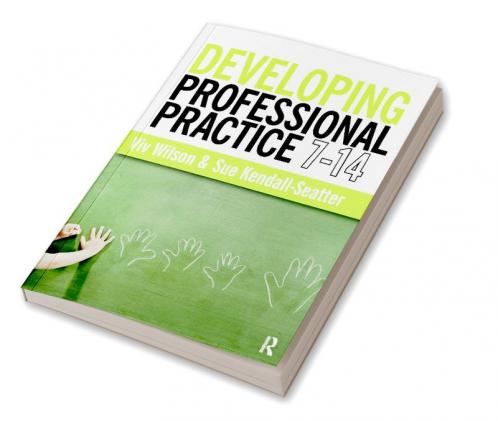 Developing Professional Practice 7-14