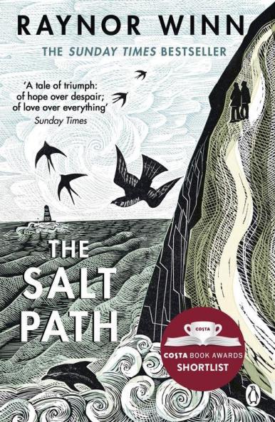 The Salt Path The 85-Week Sunday Times Bestseller from the Million-Copy Bestselling Author