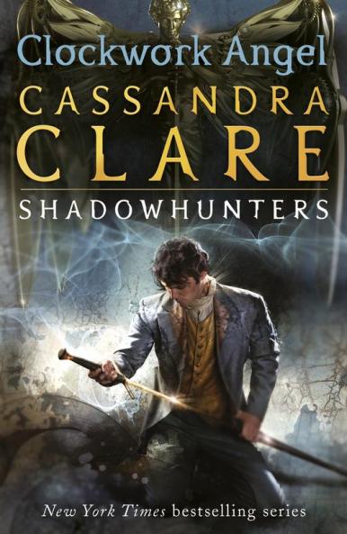 Infernal Devices 1 : Clockwork Angel