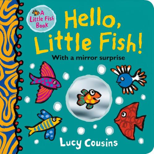 Hello Little Fish! A mirror book