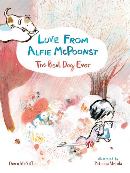 Love from Alfie McPoonst The Best Dog Ever