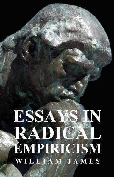 Essays In Radical Empiricism