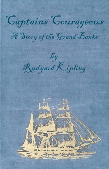 Captains Courageous - A Story of The Grand Banks