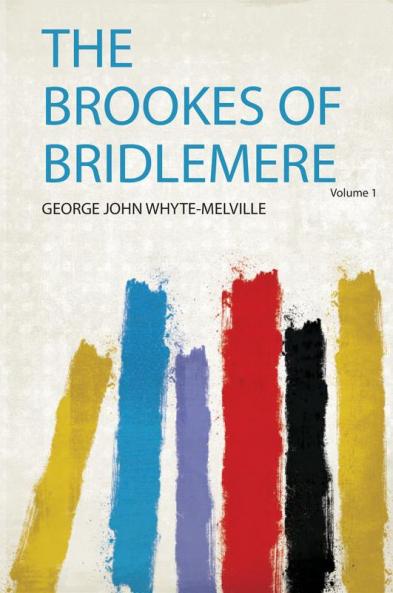The Brookes of Bridlemere Volume 1