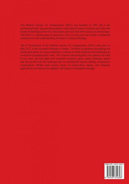 Proceedings of the 6th Symposium of the Hellenic Society of Archaeometry: 2780 (British Archaeological Reports International Series)