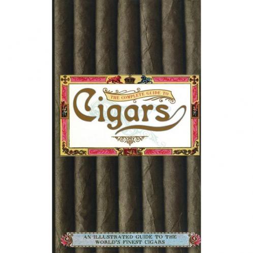 Complete Guide To Cigars
