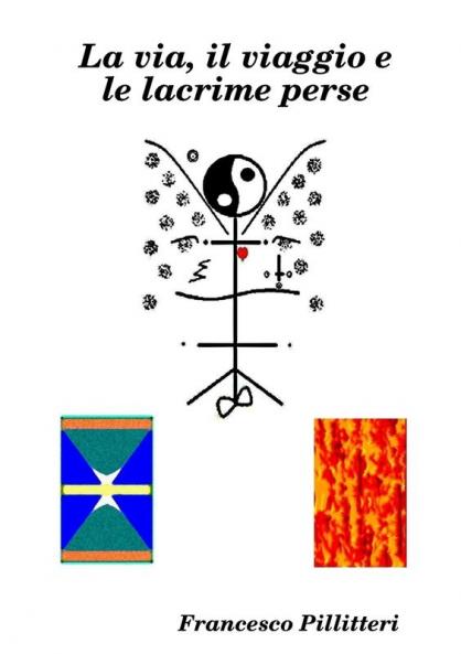 La via il viaggio e le lacrime perse