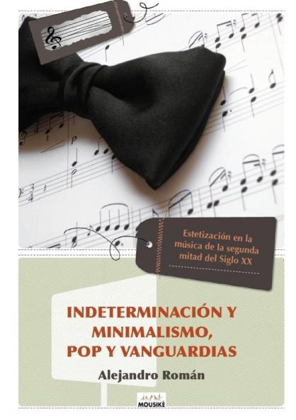 Indeterminaci��n y Minimalismo Pop y Vanguardias