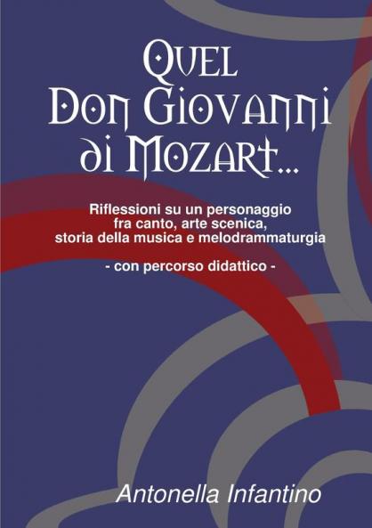 Quel Don Giovanni di Mozart...